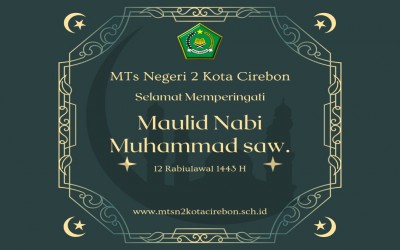 Selamat Mempringati Maulid Al-Nabi Muhammad SAW 1443 H.