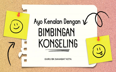 Ayo Kenalan Dengan Bimbingan Konseling